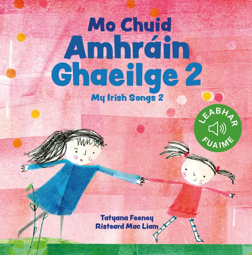 Mo Chuid Amhrain Gaeilge Volume 2 (My Irish Songs 2)