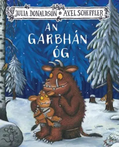 An Garbhan Og - The Gruffalo's Child As Gaeilge