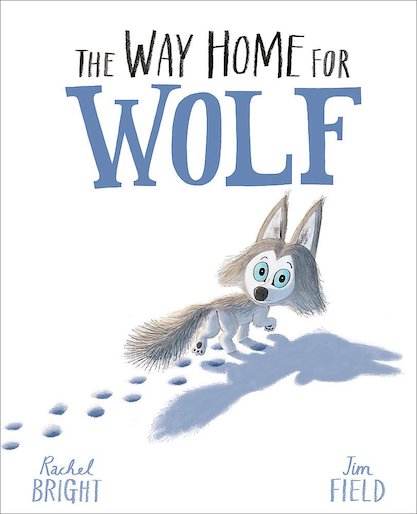 The Way Home for Wilf Paperback Book Rachel Bright & Jim Field