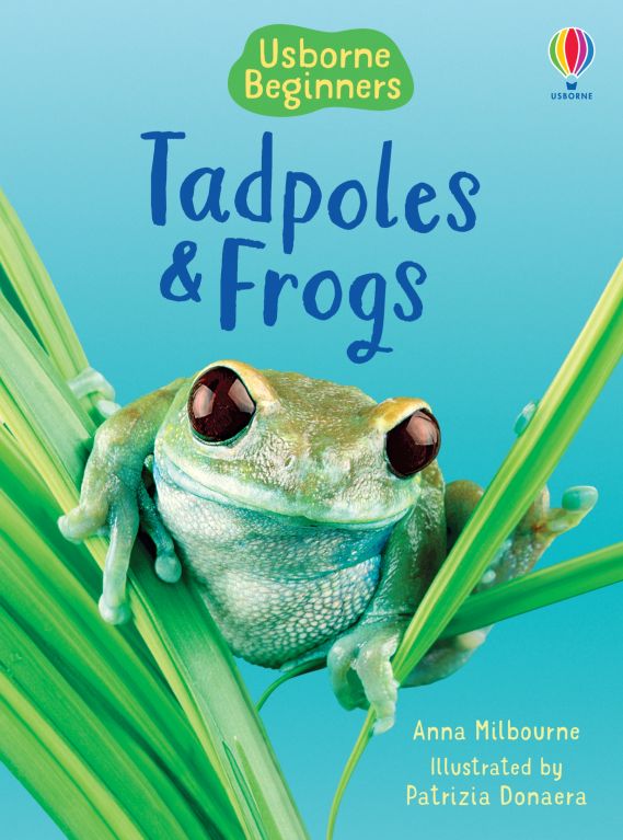Usborne Beginners - Tadpoles & Frogs