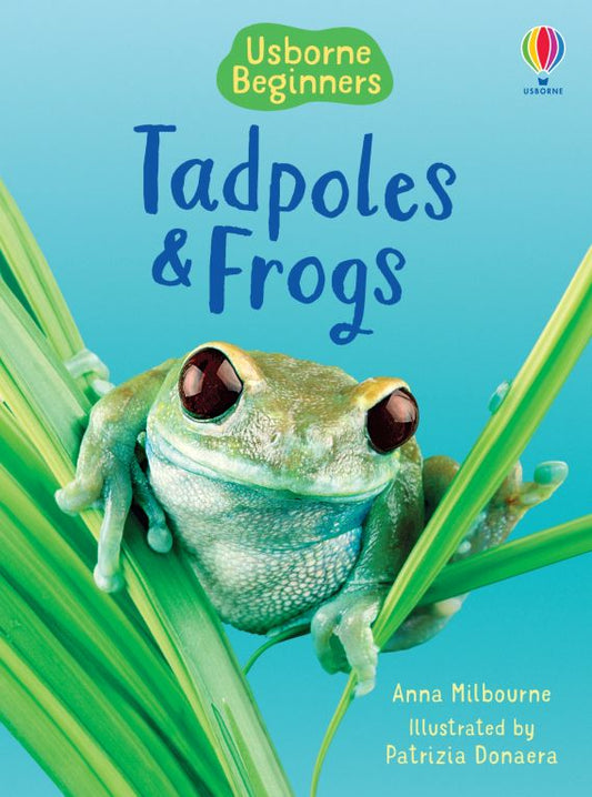 Usborne Beginners - Tadpoles & Frogs