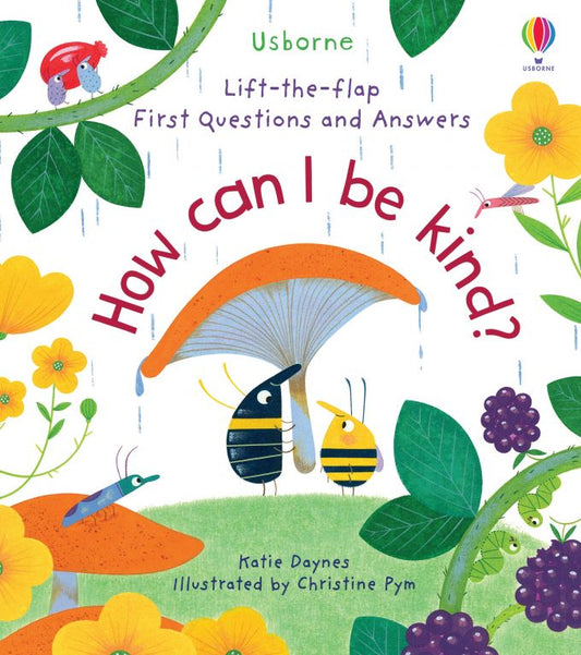 Usborne Lift the Flap How Can I Be Kind Book