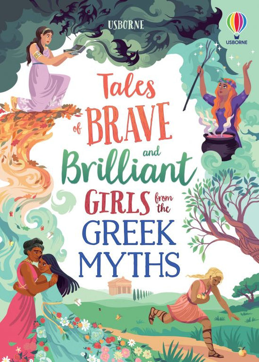Usborne Tales of Brave & Brilliant Girls from the Greek Myths