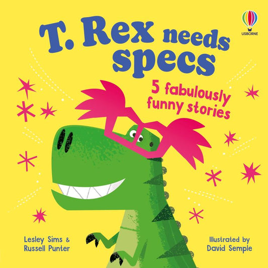 Usborne T Rex Needs Specs Phonics Stories Collection