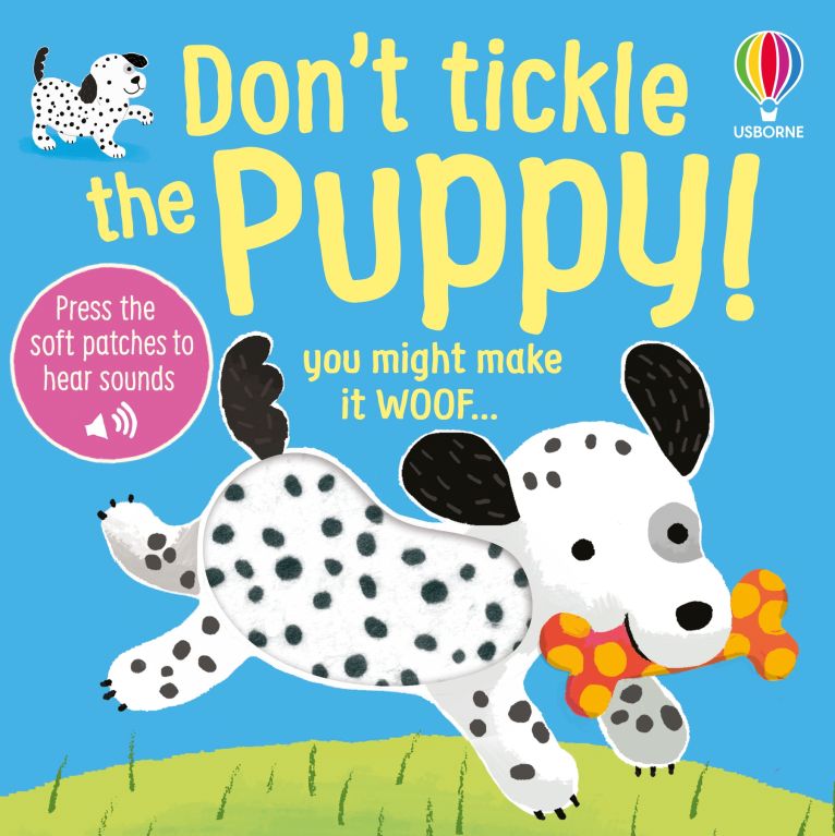Don't Tickle the Puppy! - Usborne Touchy Feely Sounds Book