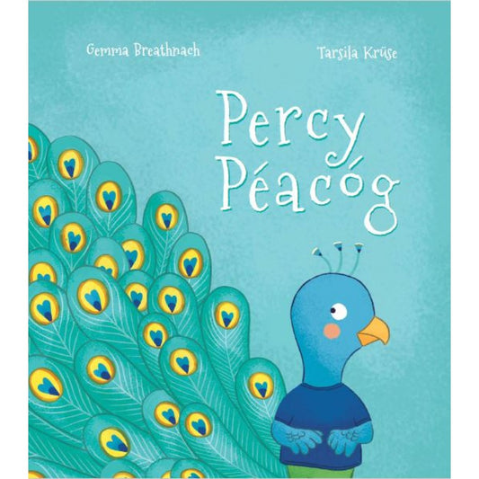 Percy Peacog - Gemma Breathnach agus Tarsila Kruse