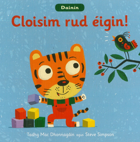 Dainín: Cloisim Rud Éigin - Irish Board Book
