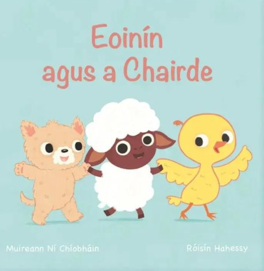 Eoinin agus a Chairde - Irish Board Book