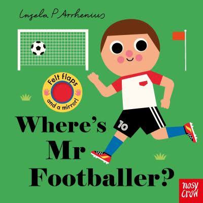 Where's Mr Footballer? Felt Flap Board Book