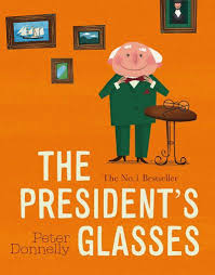 The President's Glasses by Peter Donnelly Paperback