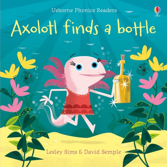 Leabhar Foghraíochta Usborne Axolotl Aimsíonn Buidéal