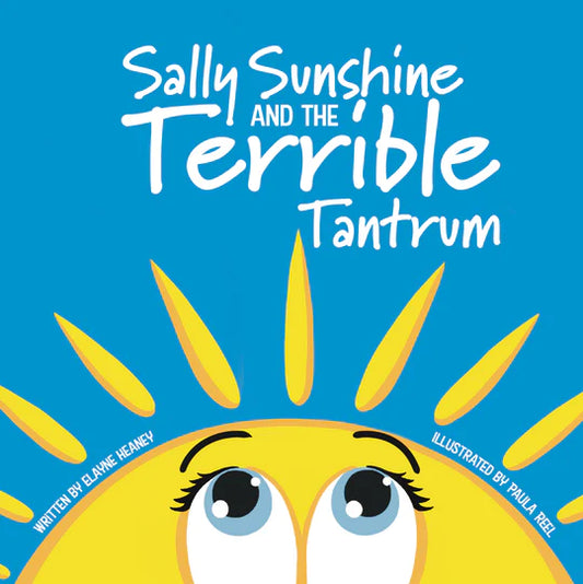 Wonderfully Weathery Sally Sunshine and the Terrible Tantrum Book