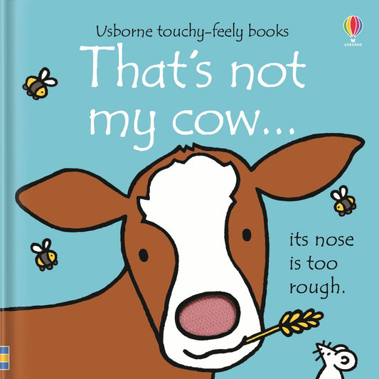 Thats Not My Cow... Usborne Touchy Feely Book