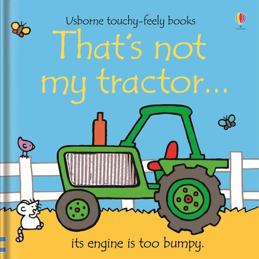 That's Not My Tractor... Usborne Touchy Feely Book
