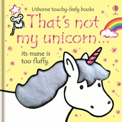 That's Not My Unicorn... Usborne Touchy Feely Book