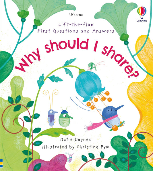 Usborne Lift The Flap Very First Questions and Answers: Why Should I Share?