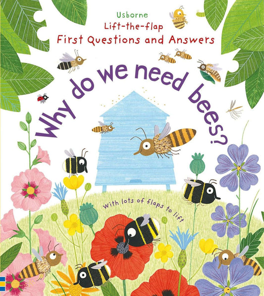 Usborne Lift the Flap Why Do We Need Bees Book