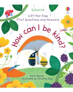 Usborne Lift-The-Flap Very First Questions and Answers: How Can I Be Kind?