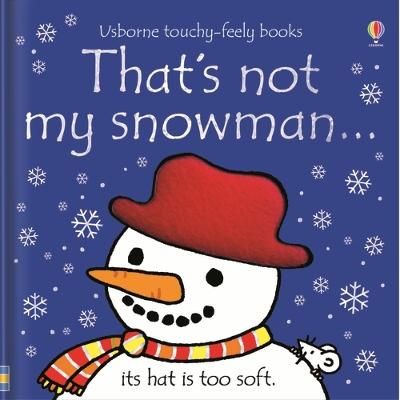 That's Not My Snowman - Usborne Touchy Feely Books